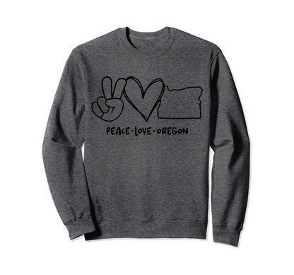 Peace Love Oregon Or Oregon Lovers Sweatshirt - Novelty Apparel Unisex - T-Shirt, Sweatshirt, Hoodie