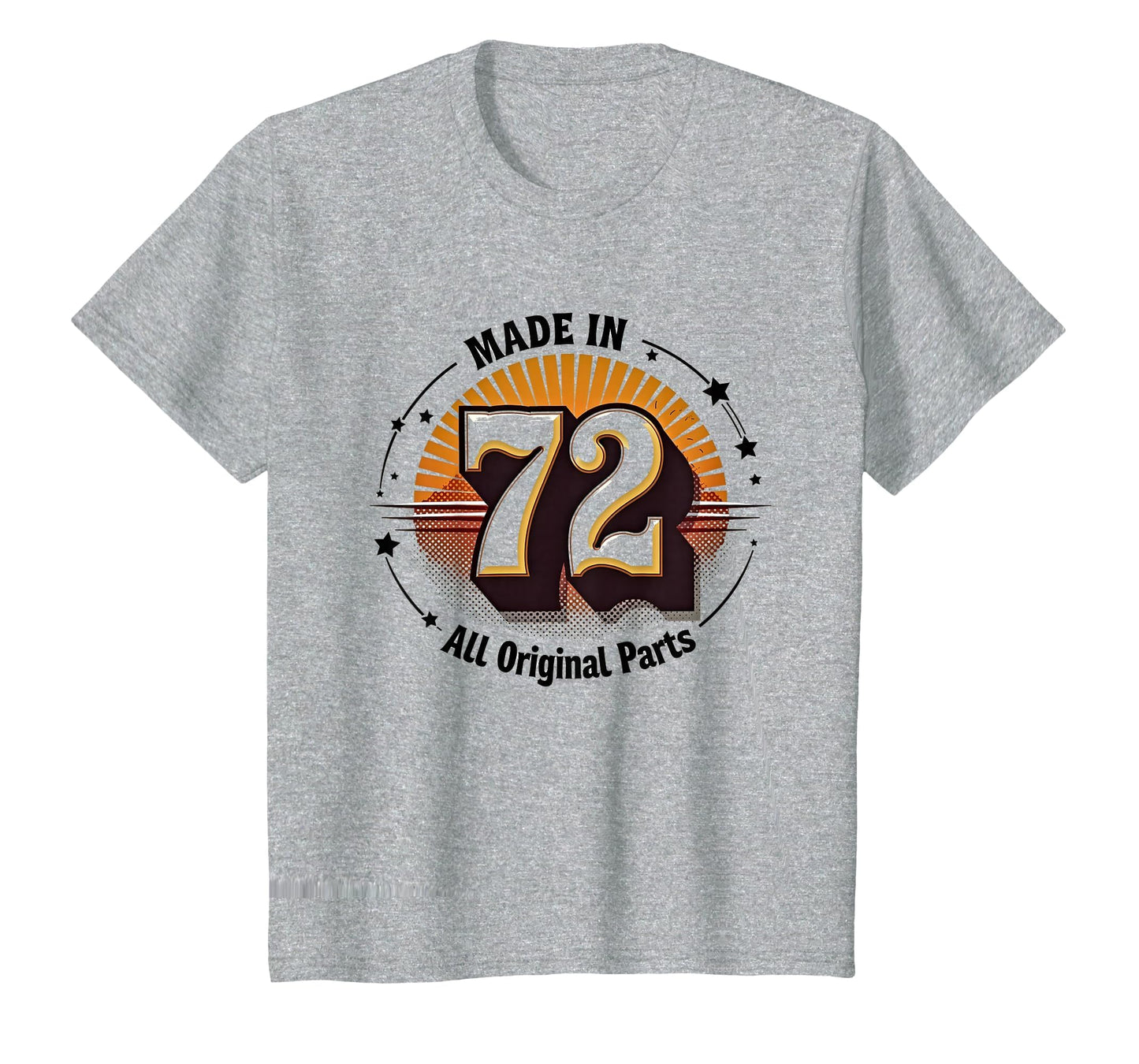 Birthday Gift Made 72 All Original T-Shirt - Aesthetic Graphic Unisex - T-Shirt, Sweatshirt, Hoodie