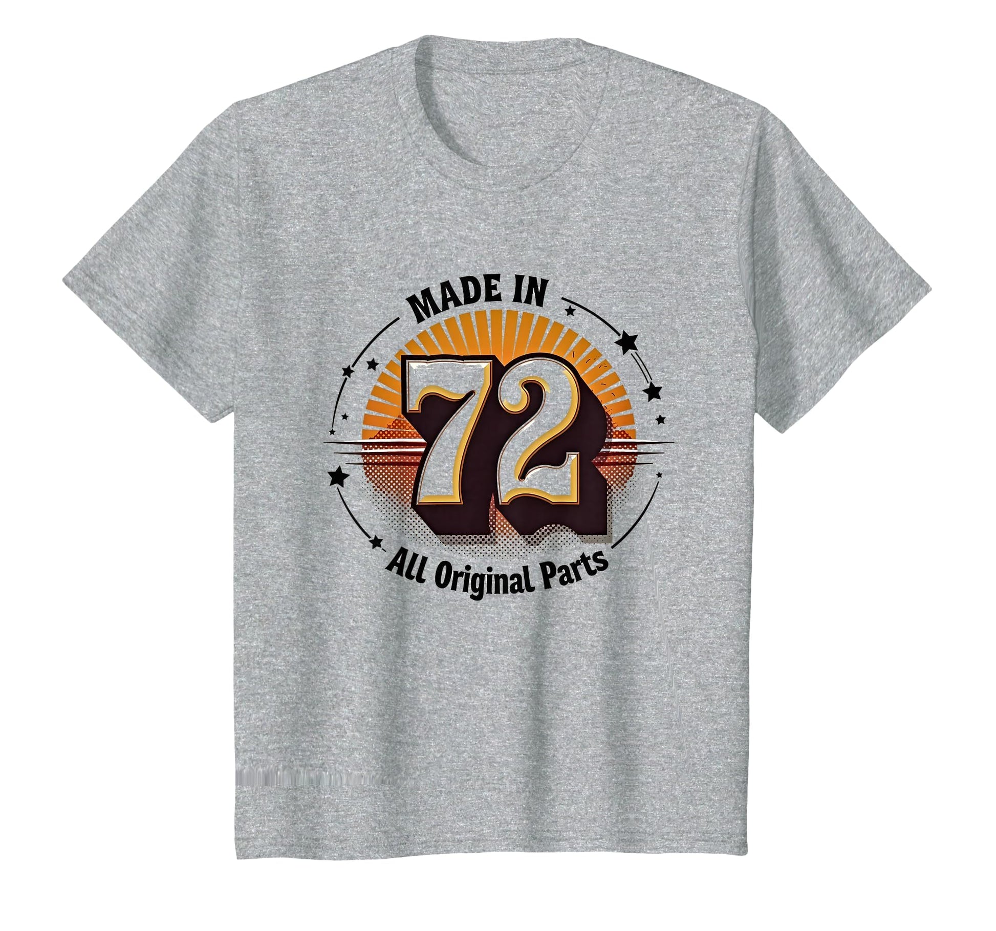 Birthday Gift Made 72 All Original T-Shirt - Aesthetic Graphic Unisex - T-Shirt, Sweatshirt, Hoodie