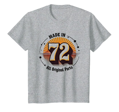 Birthday Gift Made 72 All Original T-Shirt - Aesthetic Graphic Unisex - T-Shirt, Sweatshirt, Hoodie