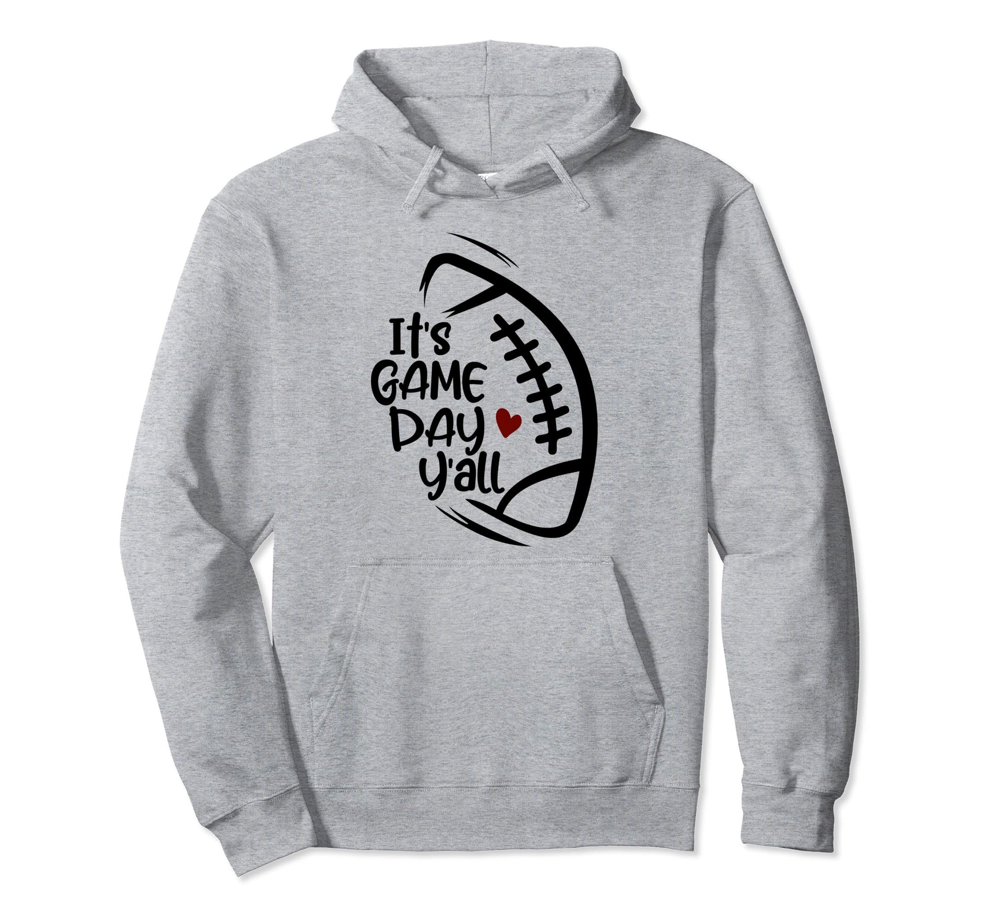 Its Game Day Yall Football Player Hoodie - Casual Everyday Wear Unisex - T-Shirt, Sweatshirt, Hoodie
