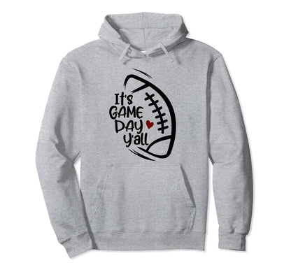 Its Game Day Yall Football Player Hoodie - Casual Everyday Wear Unisex - T-Shirt, Sweatshirt, Hoodie