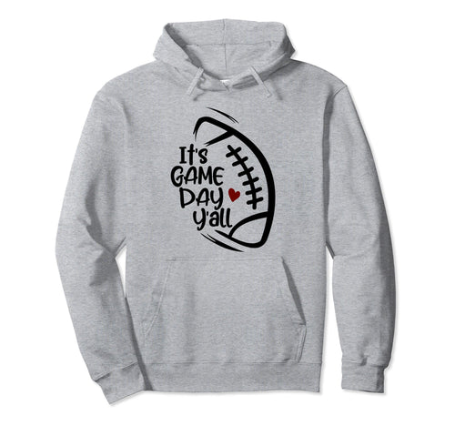 Its Game Day Yall Football Player Hoodie - Casual Everyday Wear Unisex - T-Shirt, Sweatshirt, Hoodie