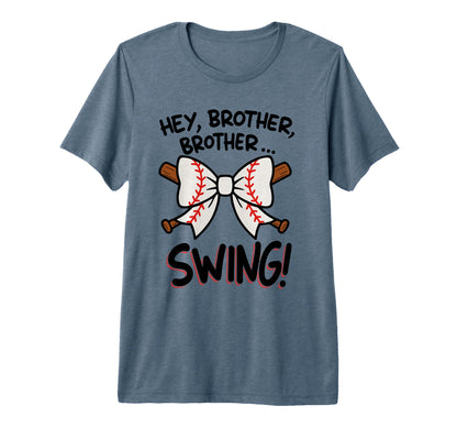 Hey Brother Brother Swing Funny Baseball T-Shirt - Streetwear Style Unisex - T-Shirt, Sweatshirt, Hoodie