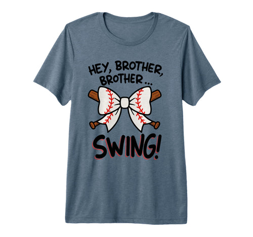 Hey Brother Brother Swing Funny Baseball T-Shirt - Streetwear Style Unisex - T-Shirt, Sweatshirt, Hoodie
