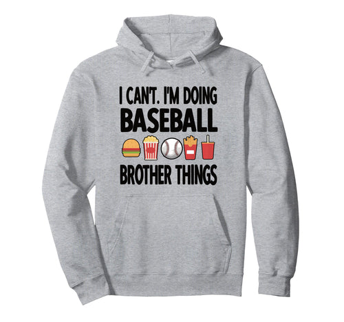 Baseball Brother Things Proud Baseball Hoodie - Novelty Apparel Men Women - T-Shirt, Sweatshirt, Hoodie