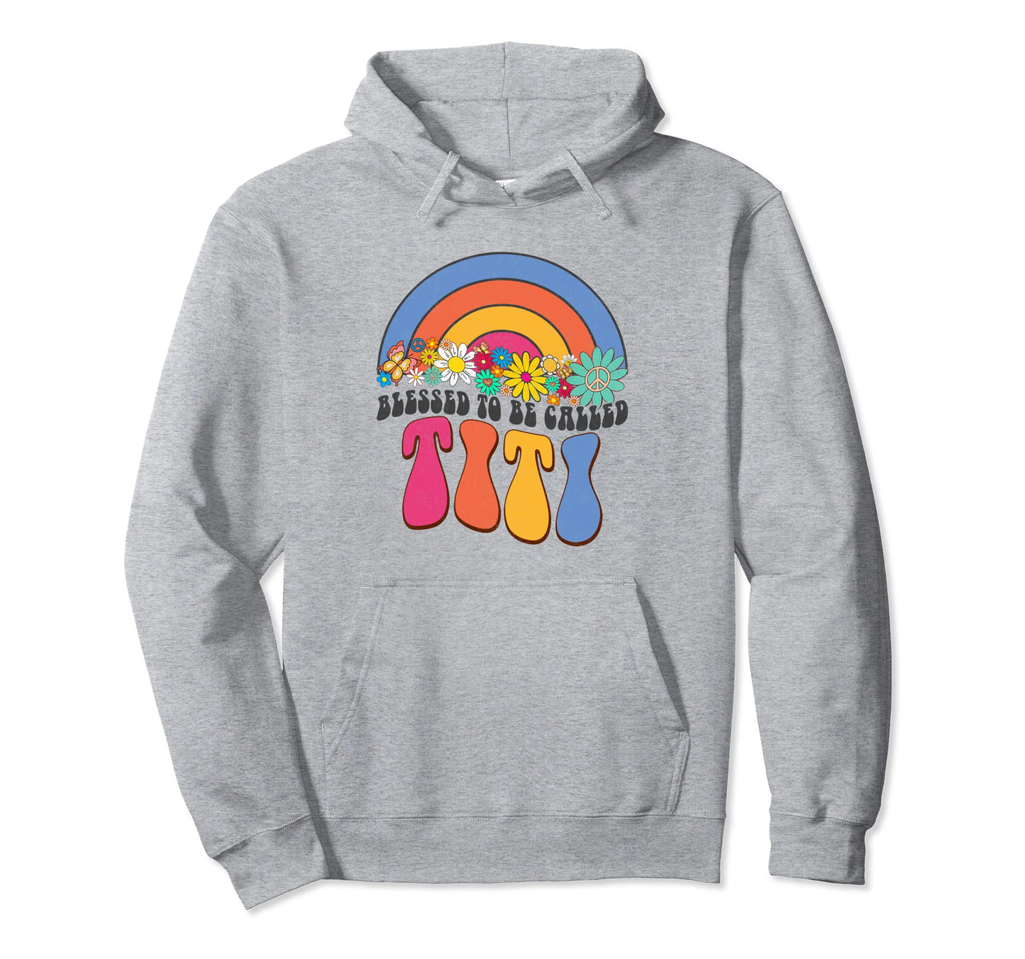Blessed To Be Called Titi Rainbow Groovy Hoodie - Graphic Print for Adults - T-Shirt, Sweatshirt, Hoodie