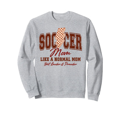Soccer Mama Biggest Fan Soccer Mom Sweatshirt - Trendy Graphic Men Women - T-Shirt, Sweatshirt, Hoodie