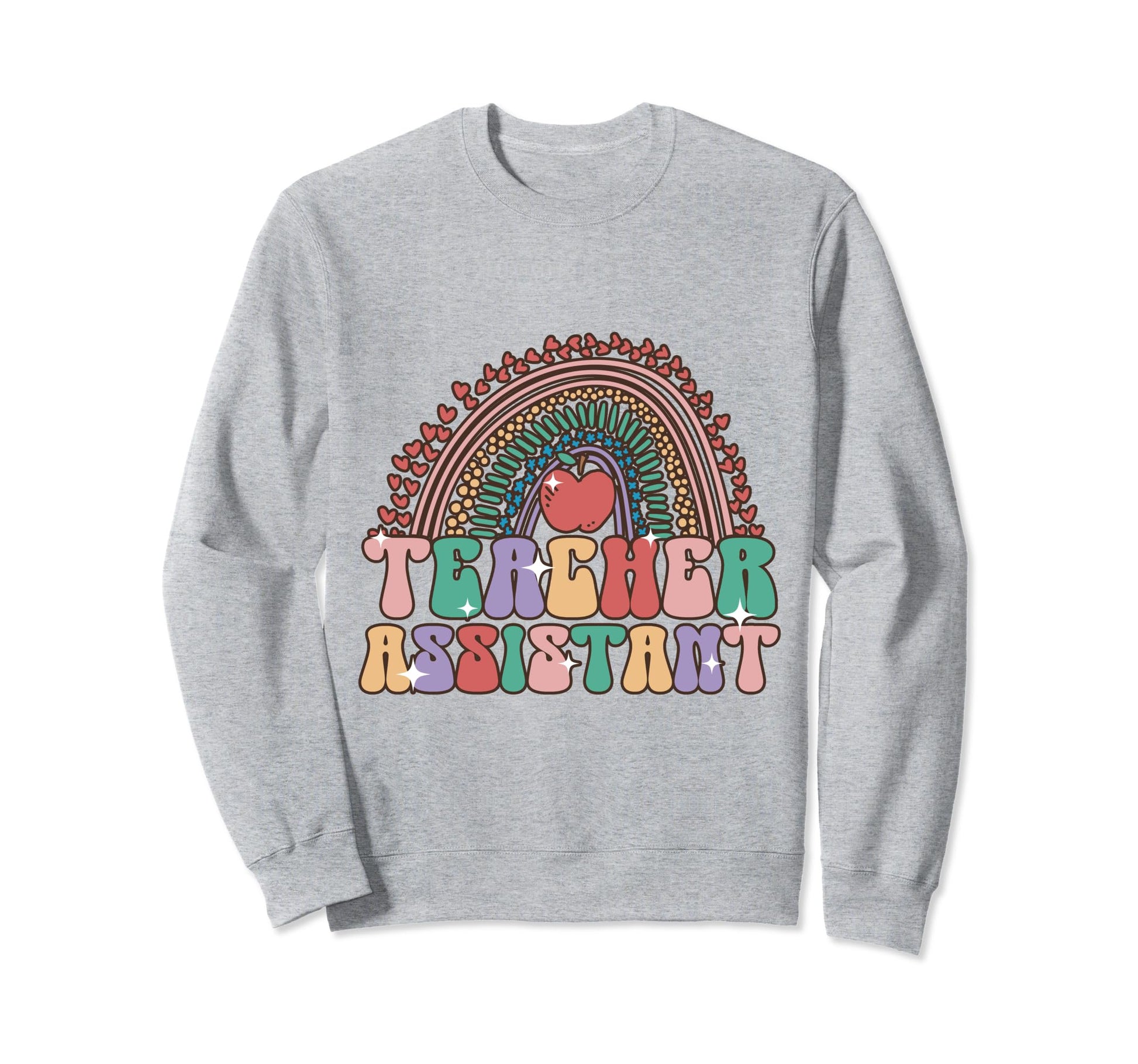 Tercher Assistant Rainbow Heart Sweatshirt - Custom Art Print for Adults - T-Shirt, Sweatshirt, Hoodie