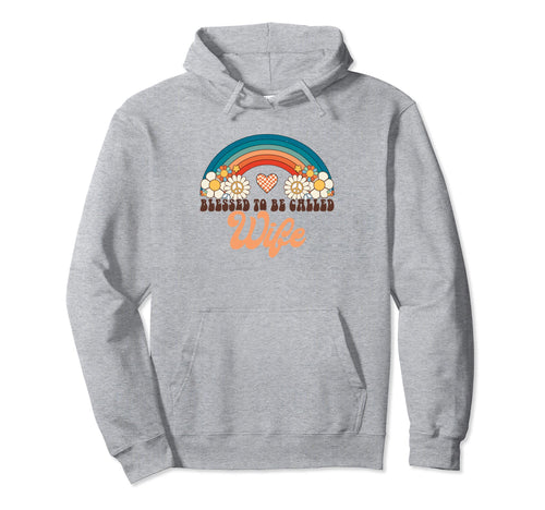 Blessed To Be Called Wife Rainbow Hoodie - Fun Novelty Design Men Women - T-Shirt, Sweatshirt, Hoodie