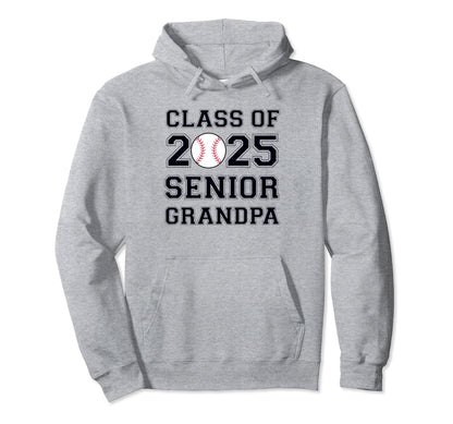 Class 2025 Baseball Grandpa Senior Hoodie - Novelty Apparel for Adults - T-Shirt, Sweatshirt, Hoodie