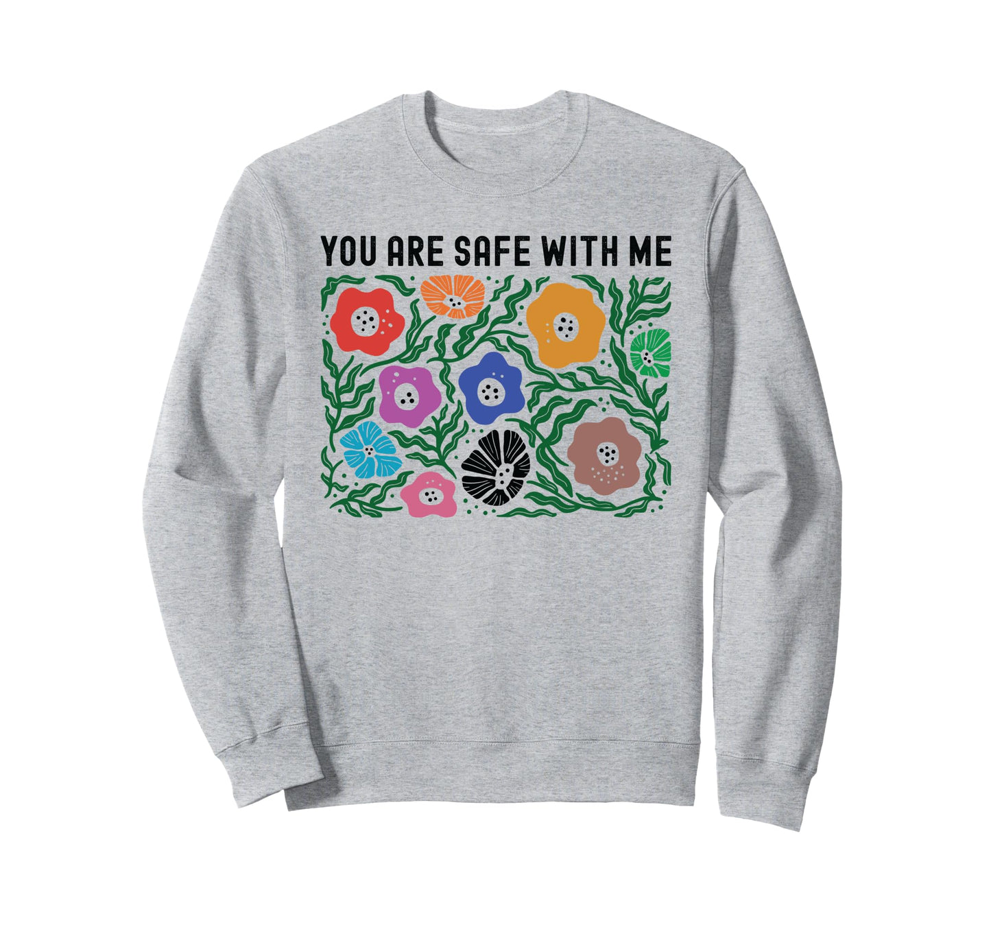 You Are Safe Me Lgbtq Pride Ally Sweatshirt - Minimalist Print Men Women - T-Shirt, Sweatshirt, Hoodie