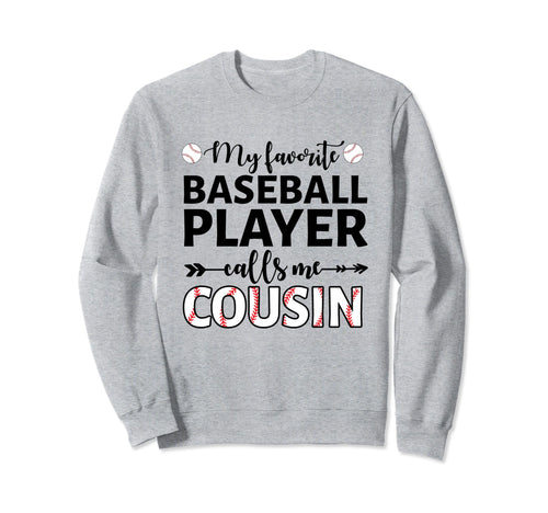 My Favorite Baseball Player Sweatshirt - Fun Novelty Design for Adults - T-Shirt, Sweatshirt, Hoodie