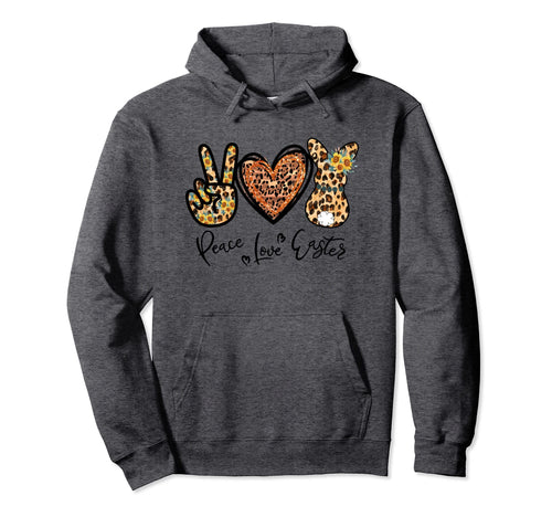 Happy Happy Peace Easter Love Hoodie - Novelty Apparel Men Women - T-Shirt, Sweatshirt, Hoodie