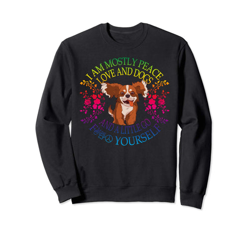 Lovely Dog I Am Mostly Peace Love Sweatshirt - Unique Graphic Men Women - T-Shirt, Sweatshirt, Hoodie