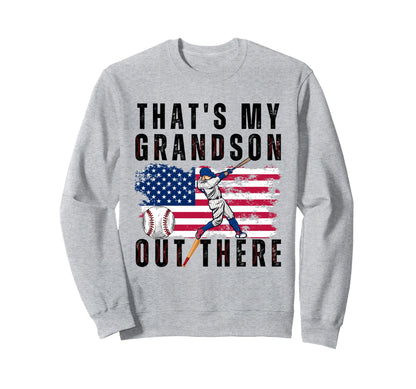 Thats My Grandson Out There Sweatshirt - Novelty Apparel for Adults - T-Shirt, Sweatshirt, Hoodie