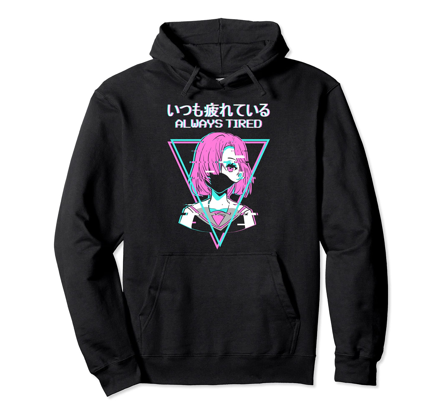 Vaporwave Japanese Always Tired Anime Hoodie - Custom Art Print for Adults - T-Shirt, Sweatshirt, Hoodie