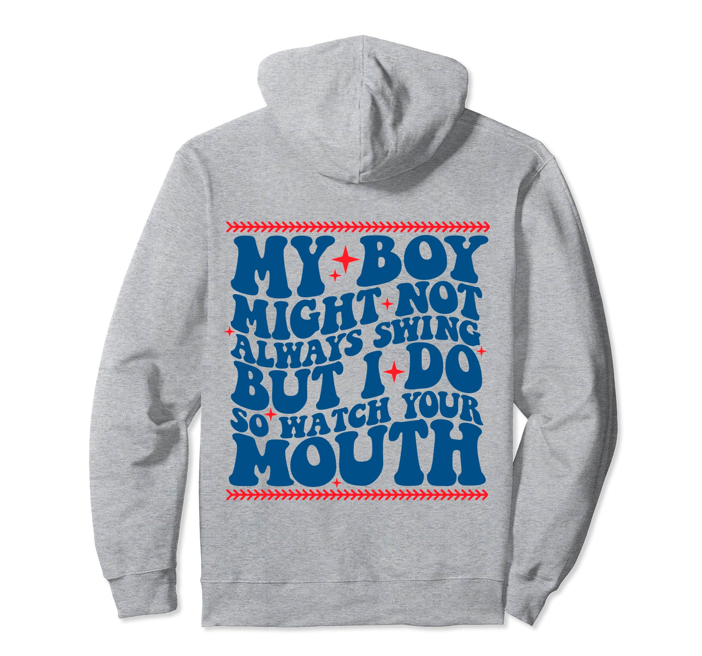 My Might Not Always Swing But I Do So Hoodie - Casual Everyday Wear Unisex - T-Shirt, Sweatshirt, Hoodie