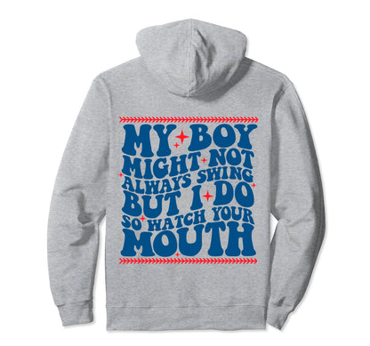 My Might Not Always Swing But I Do So Hoodie - Casual Everyday Wear Unisex - T-Shirt, Sweatshirt, Hoodie