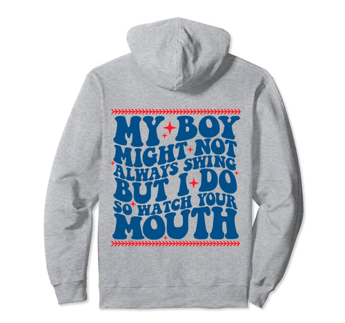 My Might Not Always Swing But I Do So Hoodie - Casual Everyday Wear Unisex - T-Shirt, Sweatshirt, Hoodie
