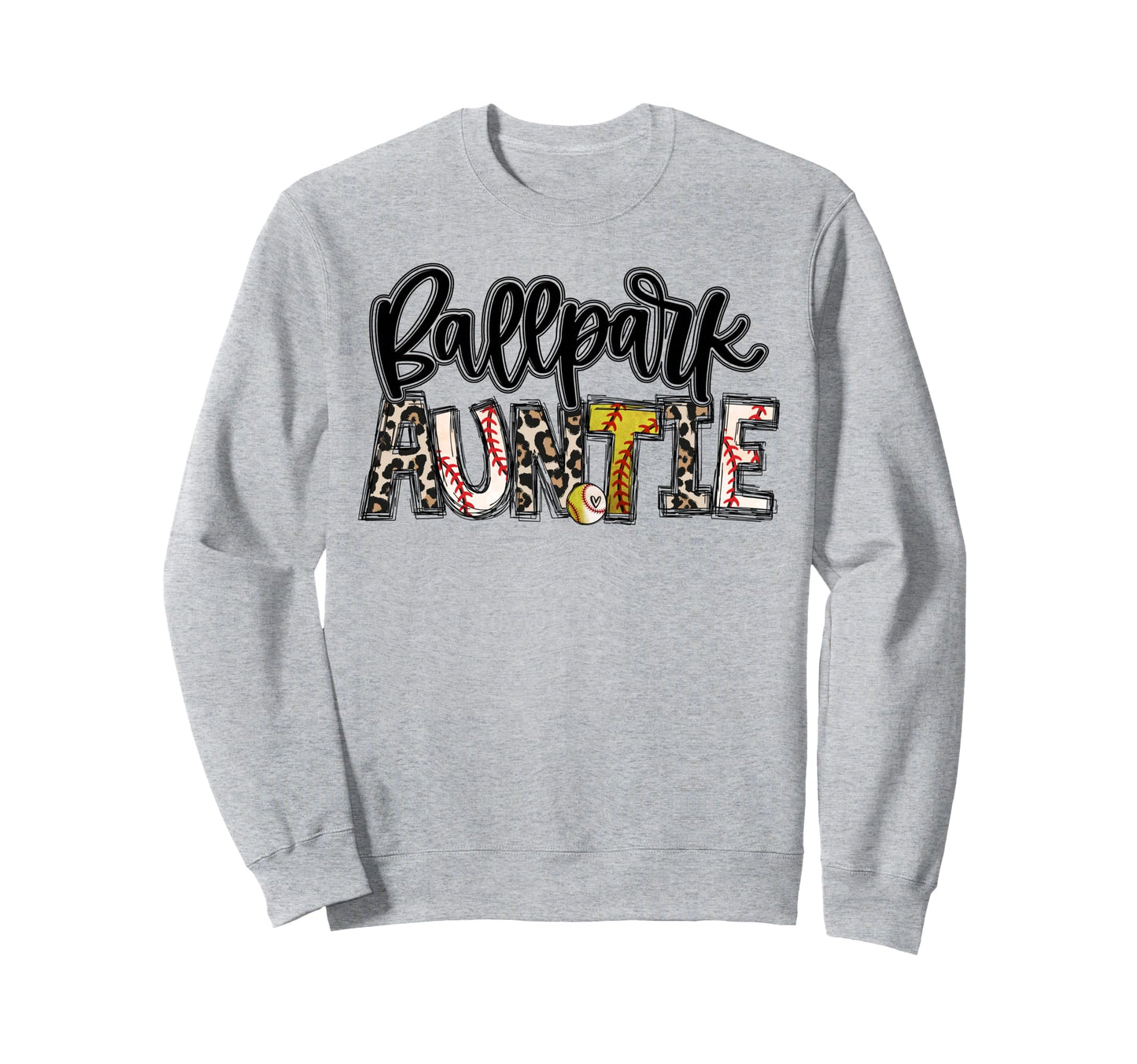 Ballpark Auntie Softball Baseball Sweatshirt - Streetwear Style Men Women - T-Shirt, Sweatshirt, Hoodie