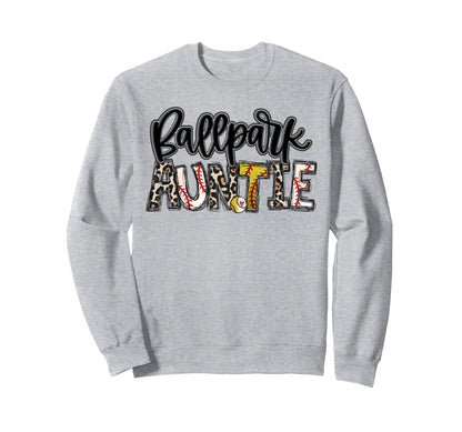 Ballpark Auntie Softball Baseball Sweatshirt - Streetwear Style Men Women - T-Shirt, Sweatshirt, Hoodie