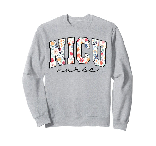 Floral Nicu Nurse Daisy Flower Sweatshirt - Trendy Graphic Men Women - T-Shirt, Sweatshirt, Hoodie