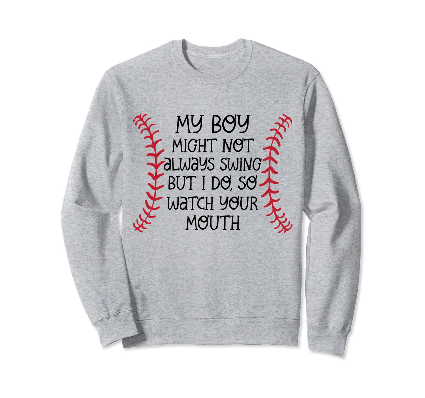 Baseball Outfit Moms My Might Not Sweatshirt - Unique Graphic for Adults - T-Shirt, Sweatshirt, Hoodie
