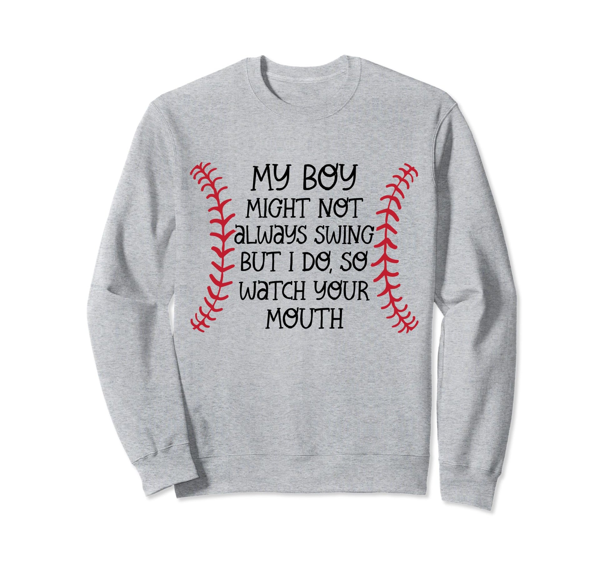 Baseball Outfit Moms My Might Not Sweatshirt - Unique Graphic for Adults - T-Shirt, Sweatshirt, Hoodie