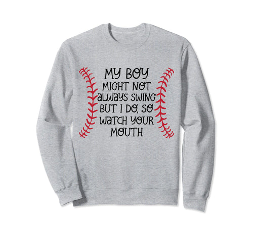 Baseball Outfit Moms My Might Not Sweatshirt - Unique Graphic for Adults - T-Shirt, Sweatshirt, Hoodie
