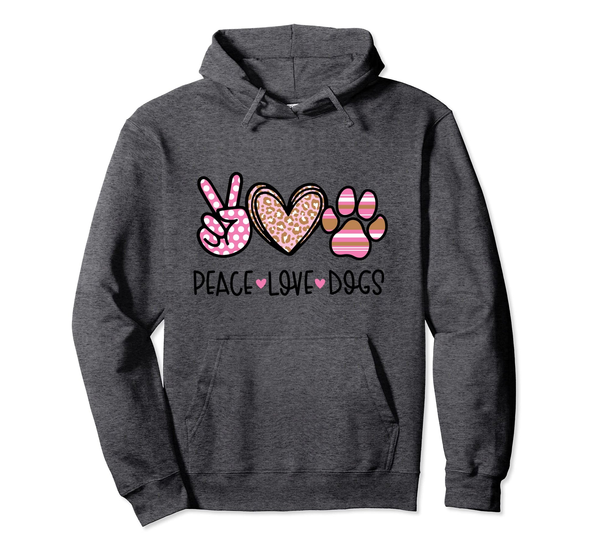 Peace Love Dogs Hoodie - Novelty Apparel for Adults - T-Shirt, Sweatshirt, Hoodie