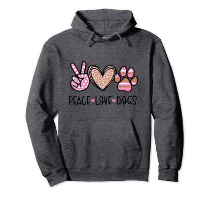 Peace Love Dogs Hoodie - Novelty Apparel for Adults - T-Shirt, Sweatshirt, Hoodie