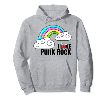 I Love Punk Rock Rainbow Funny Sarcastic Hoodie - Custom Art Print Unisex - T-Shirt, Sweatshirt, Hoodie