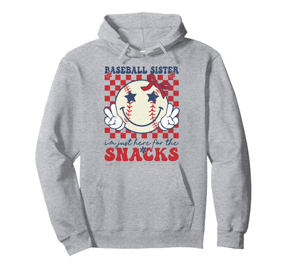 Baseball Sister Im Just Here Snacks Hoodie - Graphic Print for Adults - T-Shirt, Sweatshirt, Hoodie