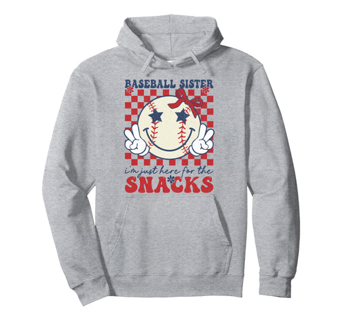 Baseball Sister Im Just Here Snacks Hoodie - Graphic Print for Adults - T-Shirt, Sweatshirt, Hoodie