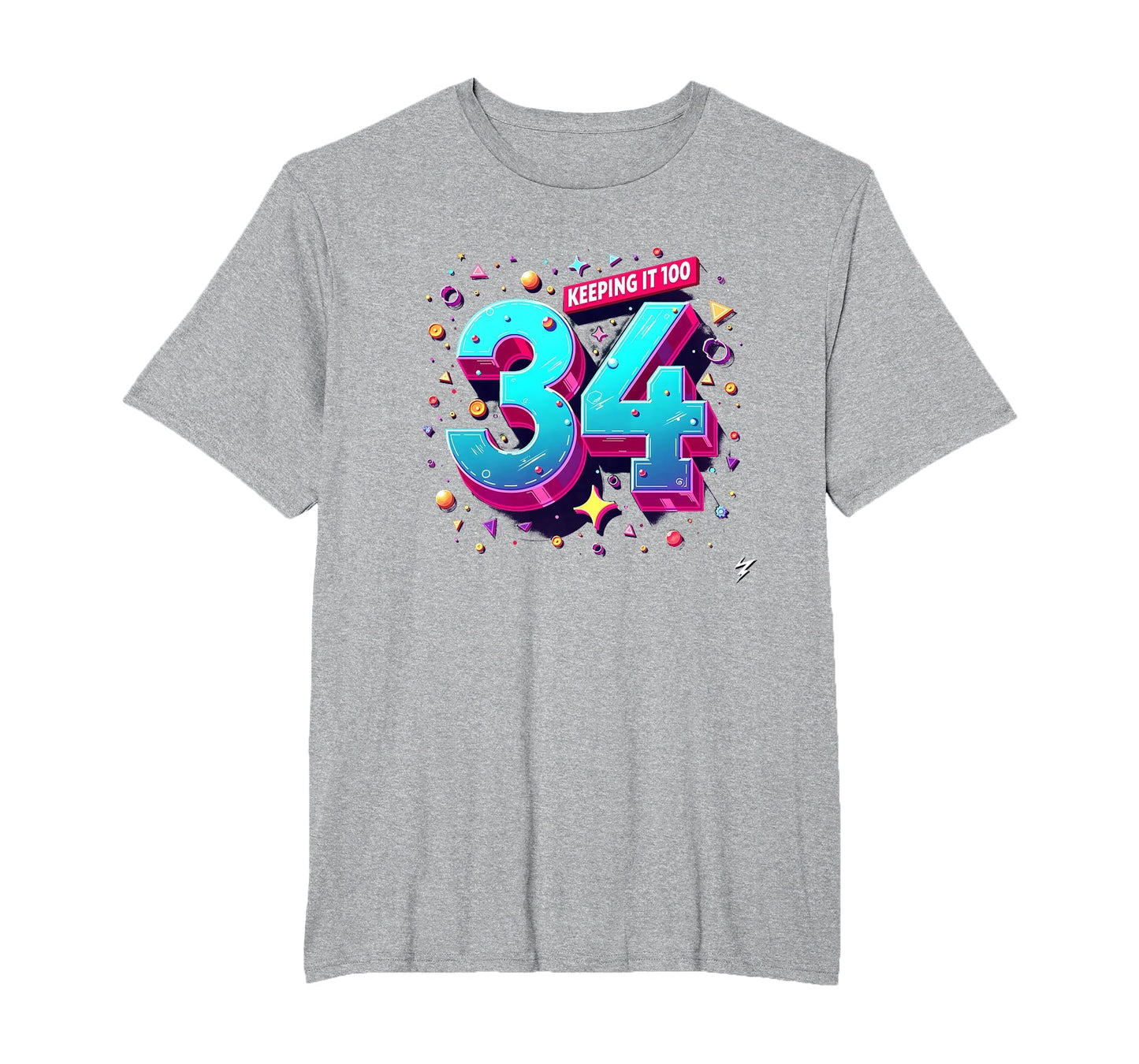 34Th Birthday Gift Keeping It 100 Neon T-Shirt - Streetwear Style Unisex - T-Shirt, Sweatshirt, Hoodie