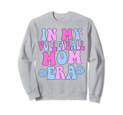 My Volleyball Mom Era Game Day Sweatshirt - Aesthetic Graphic Men Women - T-Shirt, Sweatshirt, Hoodie