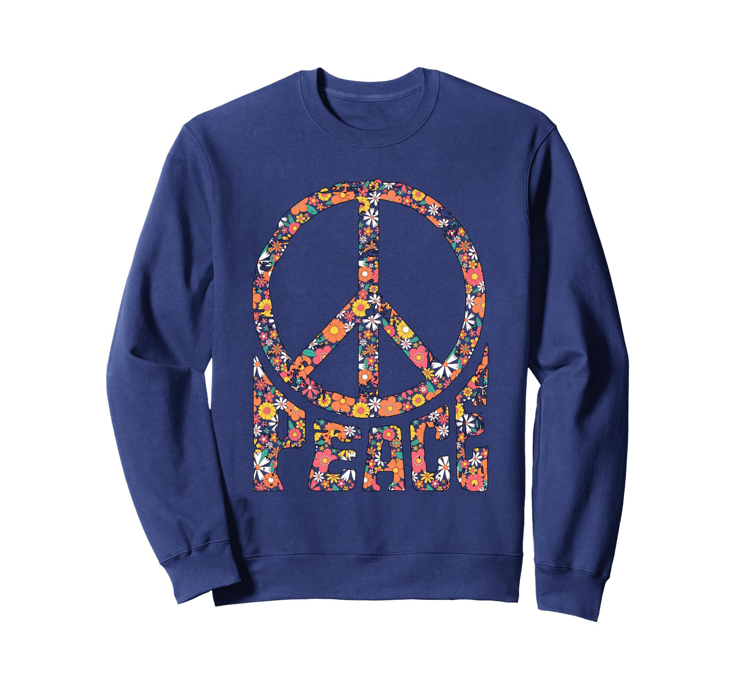 Peace Sign 60S 70S Flower Peace Sweatshirt - Custom Art Print Men Women - T-Shirt, Sweatshirt, Hoodie