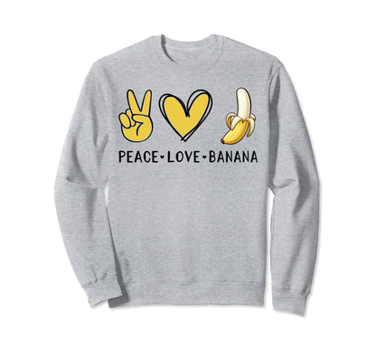 Funny Love Bananas Banana Gifts Sweatshirt - Trendy Graphic Men Women - T-Shirt, Sweatshirt, Hoodie