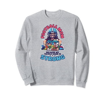 Because My Tackle Game Is Strong Sweatshirt - Unique Graphic Men Women - T-Shirt, Sweatshirt, Hoodie