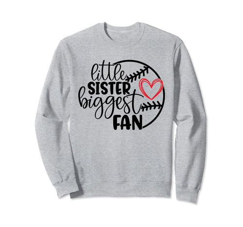 Little Sister Biggest Fan Funny Sweatshirt - Minimalist Print Men Women - T-Shirt, Sweatshirt, Hoodie