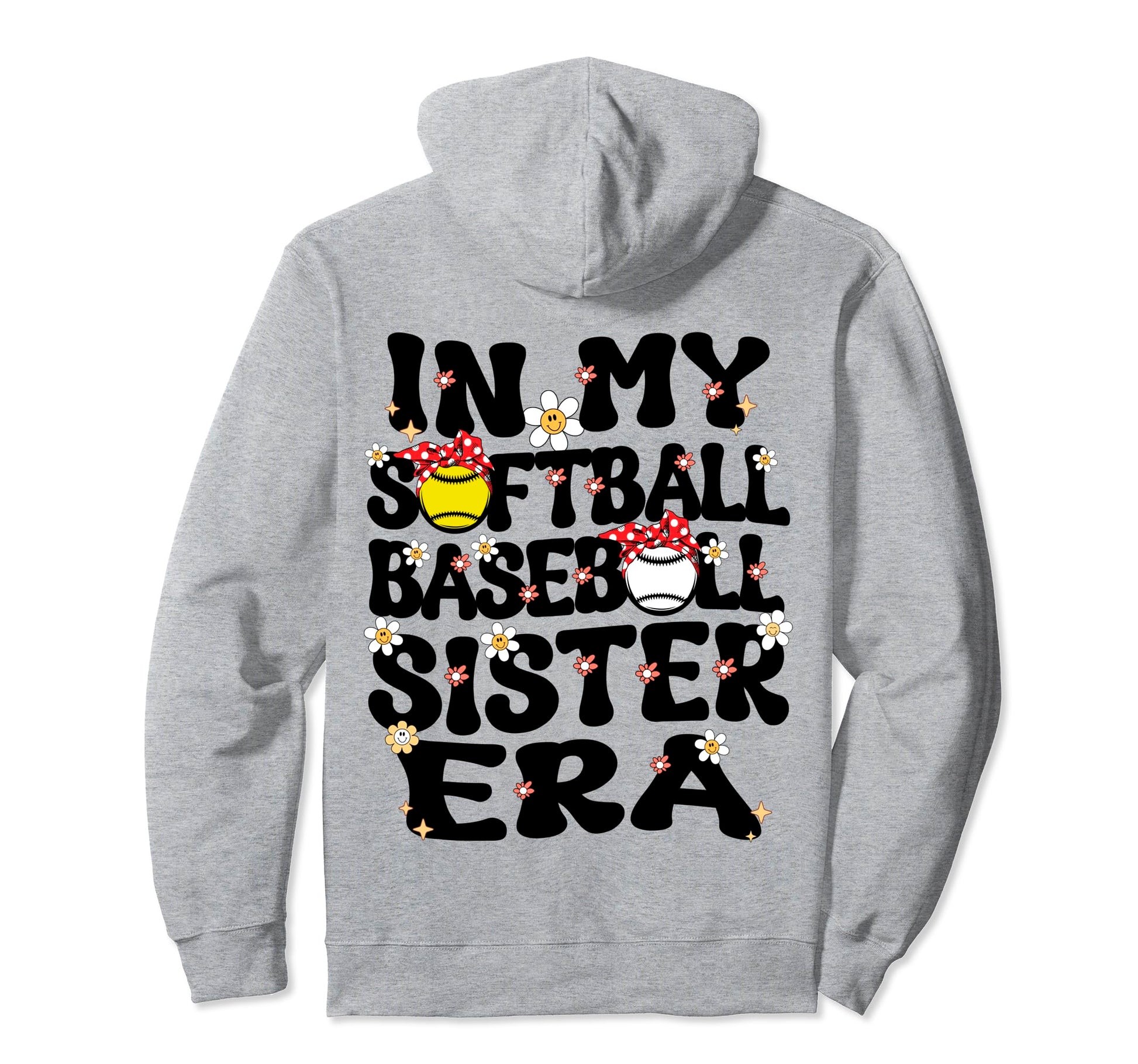 My Softball Baseball Sister Era Hoodie - Custom Art Print Men Women - T-Shirt, Sweatshirt, Hoodie