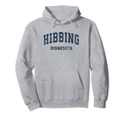 Hibbing Minnesota Mn Varsity Sports Hoodie - Aesthetic Graphic for Adults - T-Shirt, Sweatshirt, Hoodie