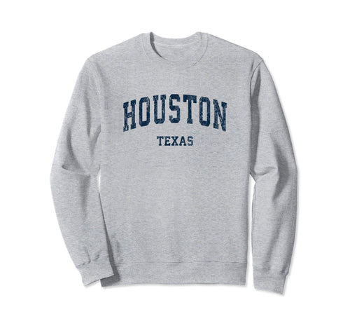 Houston Texas Tx Varsity Sports Navy Sweatshirt - Novelty Apparel Men Women - T-Shirt, Sweatshirt, Hoodie