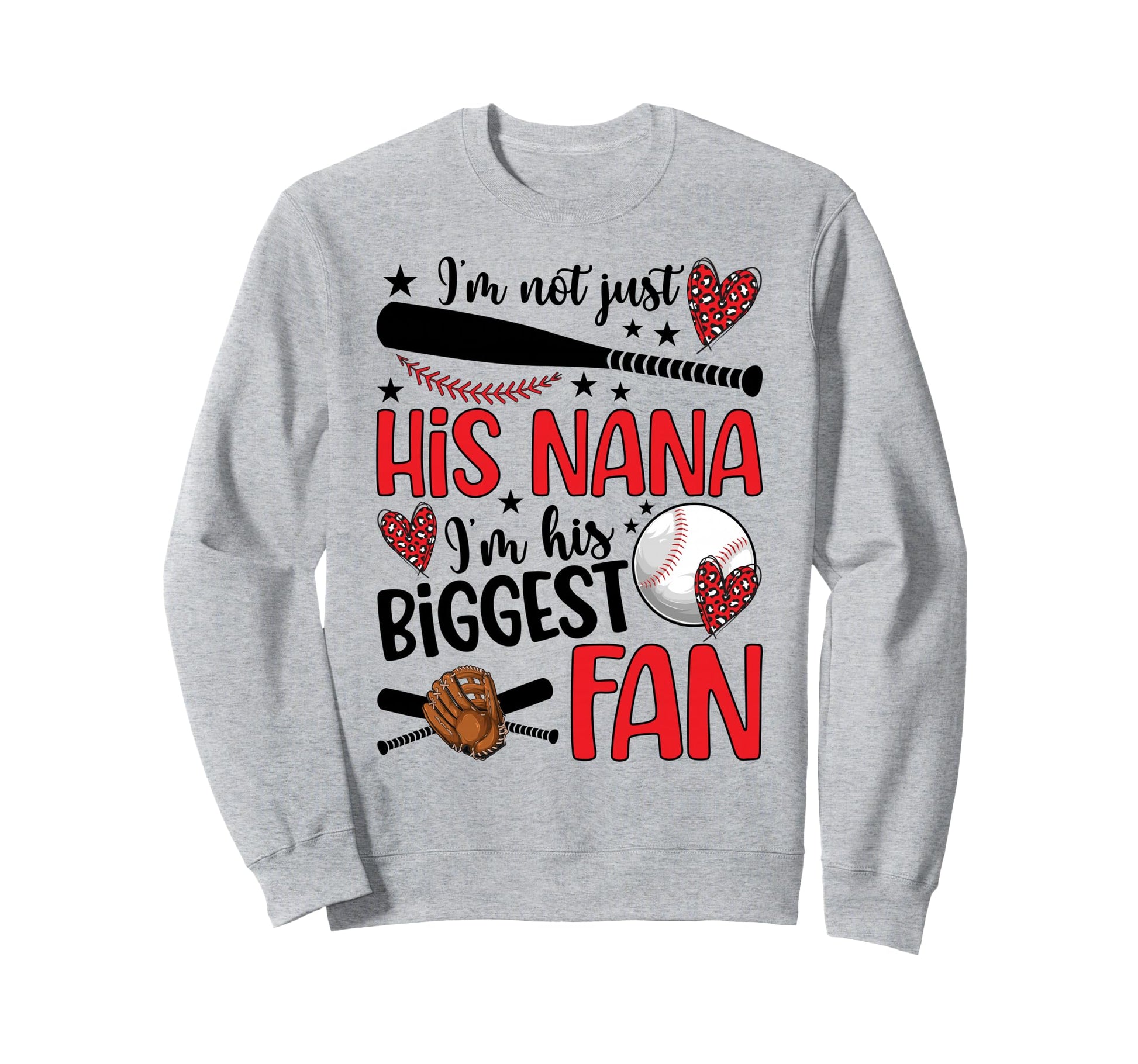 His Biggest Fan Baseball Nana Sweatshirt - Novelty Apparel for Adults - T-Shirt, Sweatshirt, Hoodie
