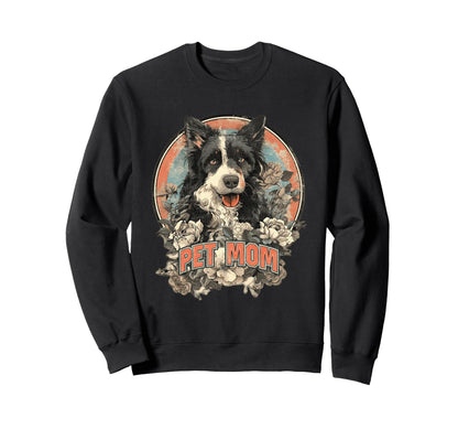 Pet Mom Floral Border Collie Art Sweatshirt - Graphic Print Unisex - T-Shirt, Sweatshirt, Hoodie