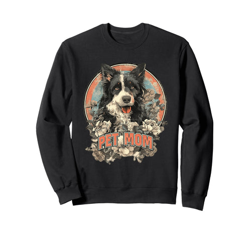 Pet Mom Floral Border Collie Art Sweatshirt - Graphic Print Unisex - T-Shirt, Sweatshirt, Hoodie