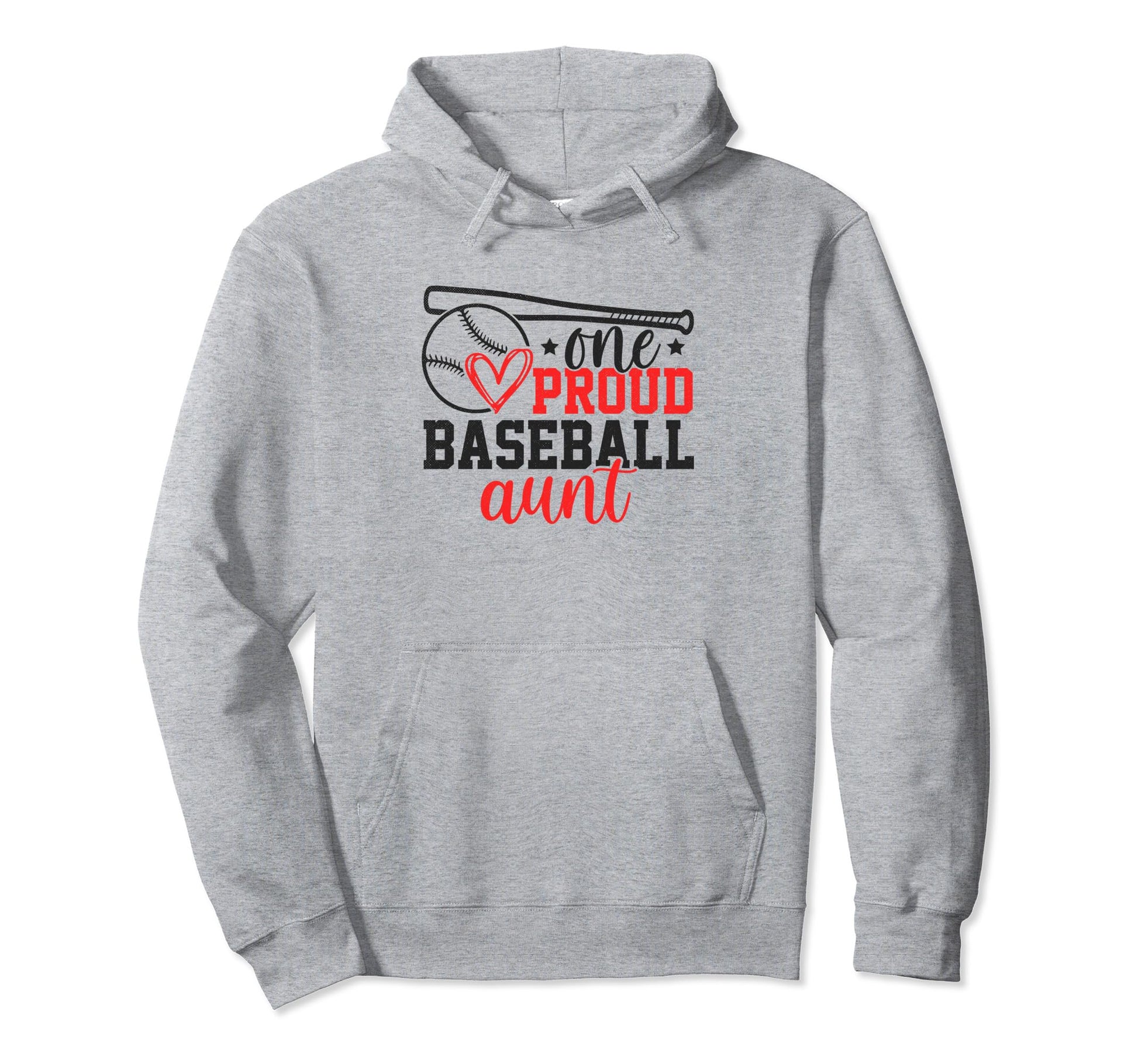 One Proud Baseball Aunt Funny Sporty Hoodie - Fun Novelty Design Men Women - T-Shirt, Sweatshirt, Hoodie