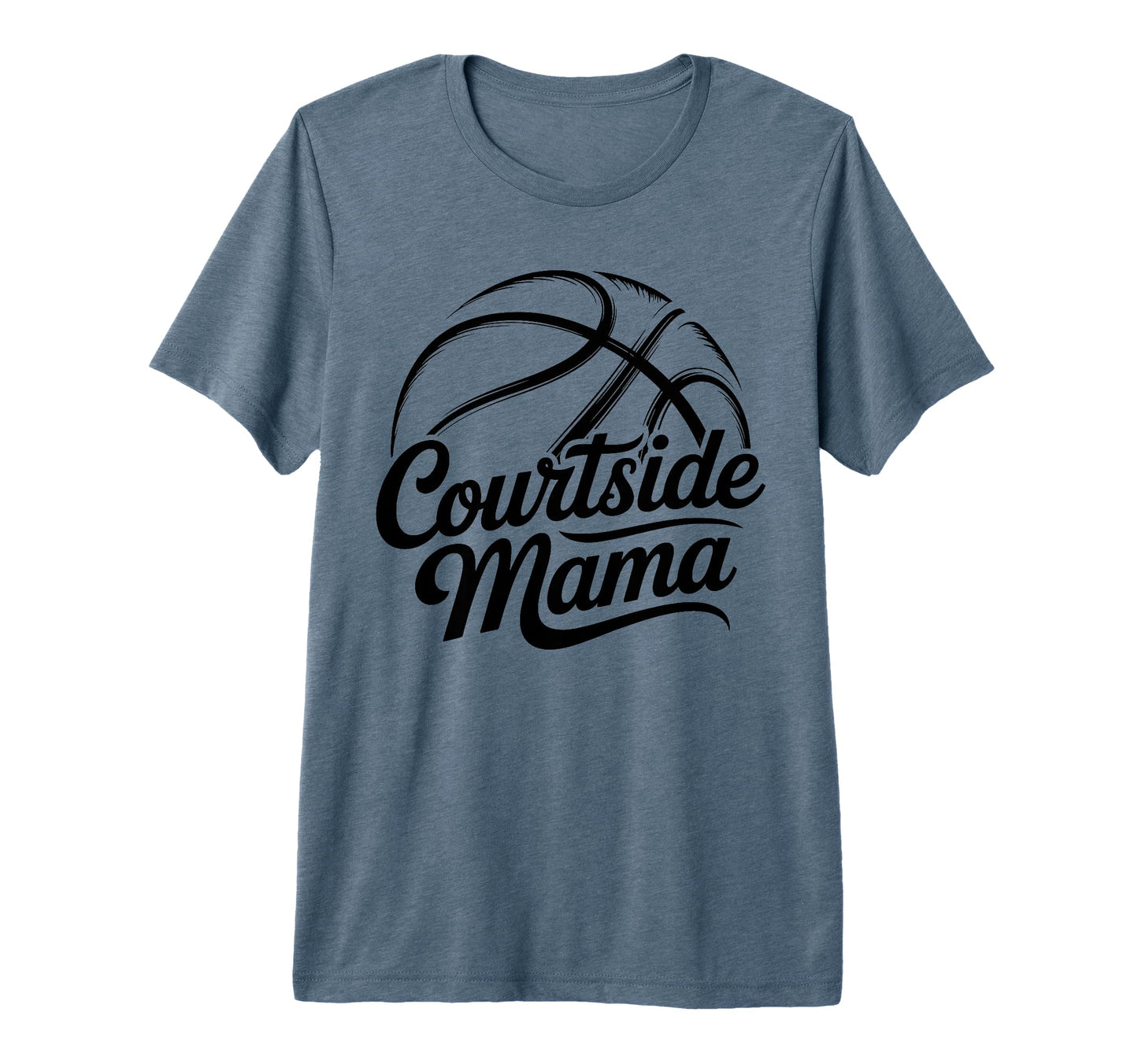 Courtside Mama Basketball Mom Game T-Shirt - Novelty Apparel for Adults - T-Shirt, Sweatshirt, Hoodie