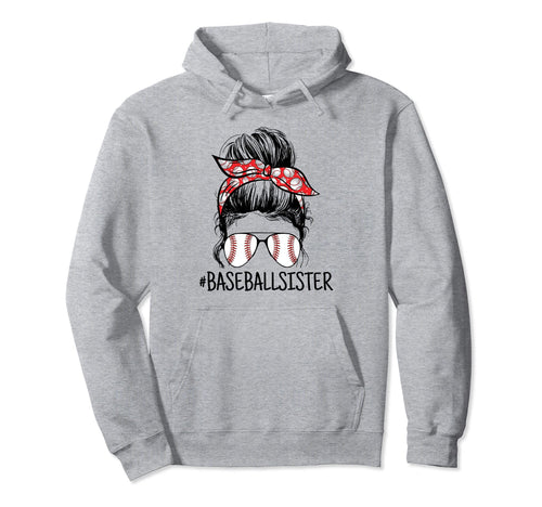 Baseball Sister Proud Sister Messy Hoodie - Streetwear Style for Adults - T-Shirt, Sweatshirt, Hoodie
